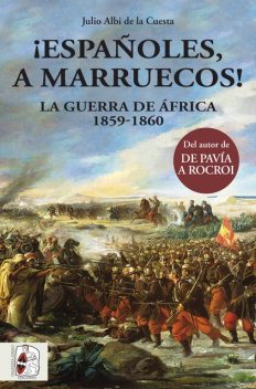 Españoles, a Marruecos, Julio Albi de la Cuesta
