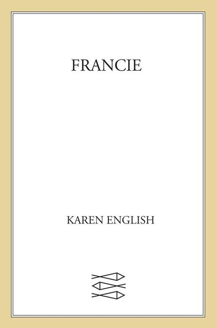 Francie, Karen English