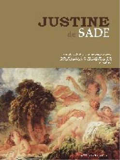 Justine O Las Desdichas De La Virtud, Marqués de Sade