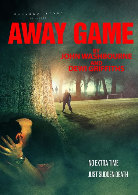 Away Game, Dewi Griffiths, John Washbourne