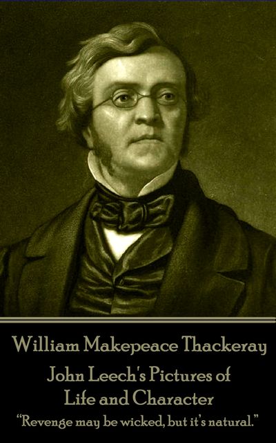 John Leech's Pictures of Life and Character, William Makepeace Thackeray