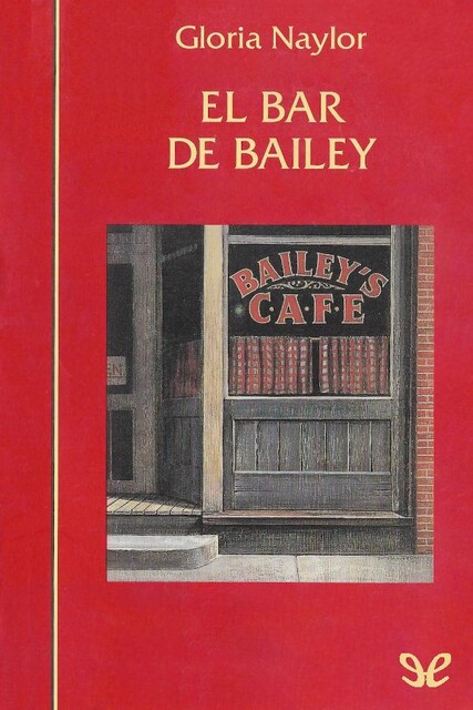 El bar de Bailey, Gloria Naylor