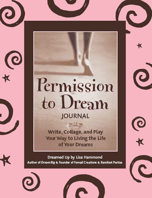 Permission to Dream Journal, Lisa Hammond