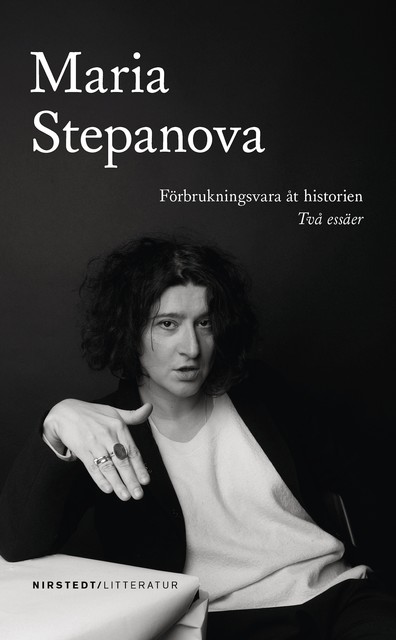 Förbrukningsvara åt historien, Maria Stepanova