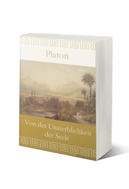 Von der Unsterblichkeit der Seele, Plato