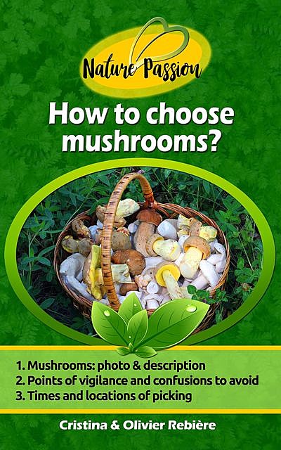 How to Choose Mushrooms, Cristina Rebiere, Olivier Rebiere