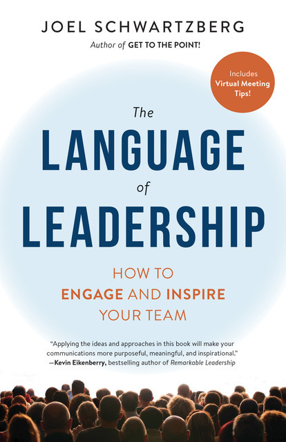 The Language of Leadership, Joel Schwartzberg