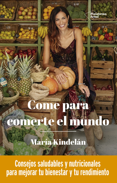 Come para comerte el mundo, María Kindelán