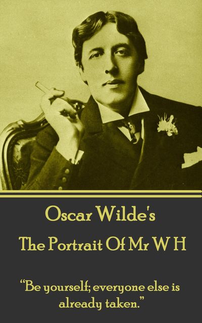 The Portrait Of Mr W H, Oscar Wilde