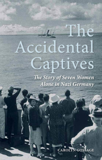 The Accidental Captives, Carolyn Gossage