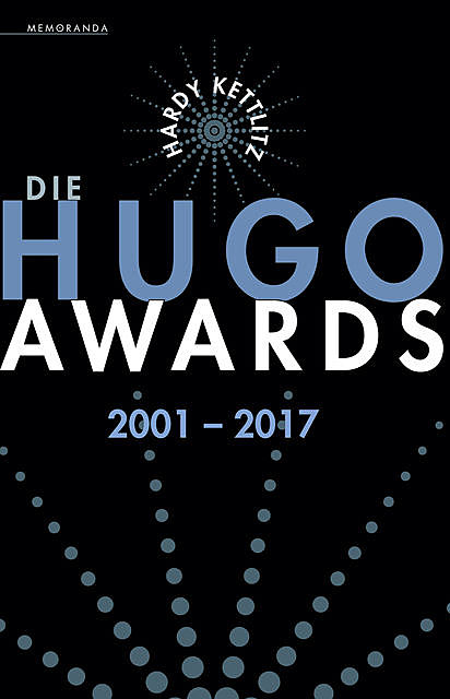 Die Hugo Awards 2001–2017, Hardy Kettlitz