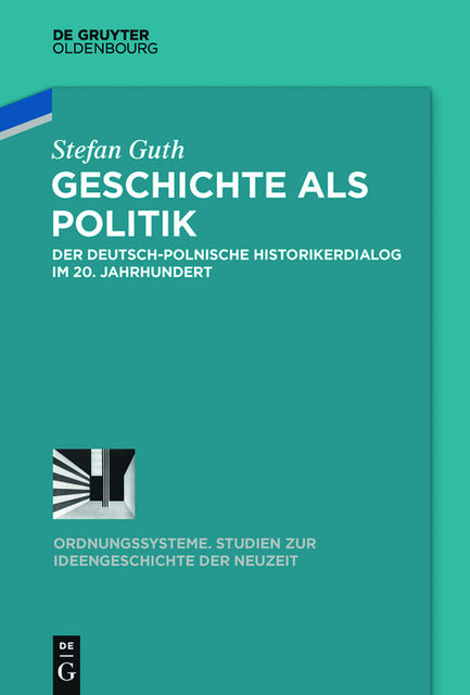 Geschichte als Politik, Stefan Guth