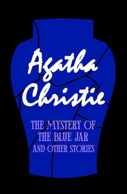 The Mystery of the Blue Jar, Agatha Christie