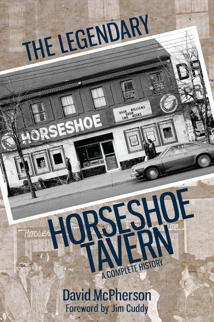 The Legendary Horseshoe Tavern, David McPherson
