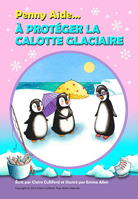 Penny Aide à Protéger La Calotte Glaciaire, Claire Culliford
