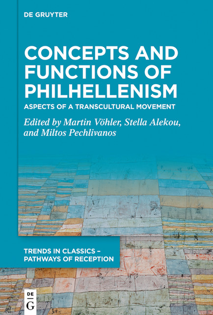 Concepts and Functions of Philhellenism, Martin Vöhler, Miltos Pechlivanos, Stella Alekou