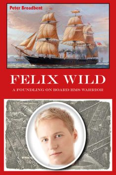 Felix Wild, Peter Broadbent