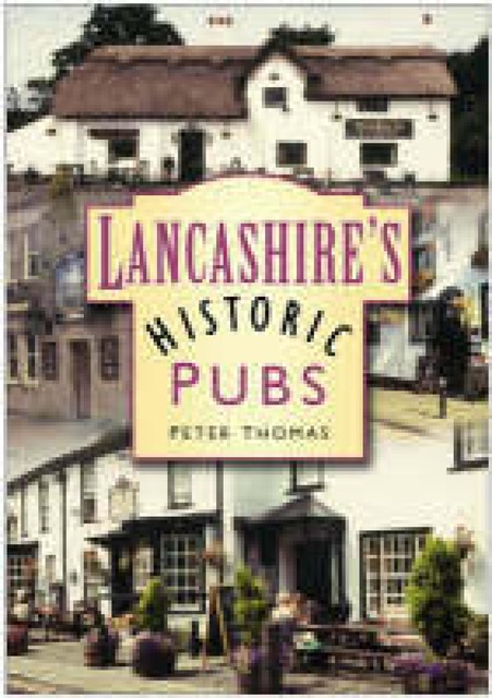 Lancashire's Historic Pubs, Peter Thomas