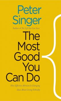 The Most Good You Can Do, Peter Singer