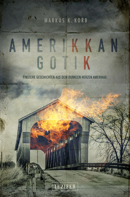 Amerikkan Gotik, Markus K. Korb