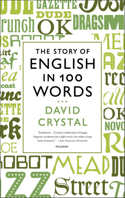 The Story of English in 100 Words, David Crystal