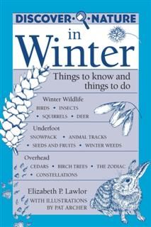 Discover Nature in Winter, Elizabeth Lawlor