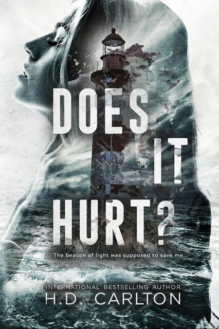 Does It Hurt, H.D. Carlton
