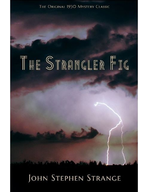 The Strangler Fig, John Stephen Strange