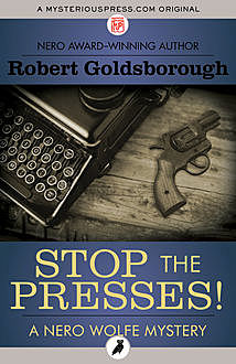 Stop the Presses, Robert Goldsborough