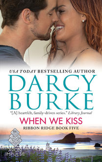 When We Kiss, Darcy Burke