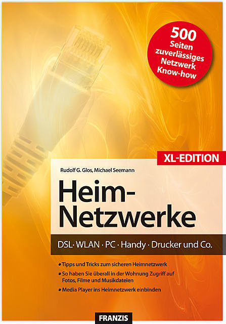 Heim-Netzwerke XL-Edition, Michael Seemann, Rudolf G. Glos