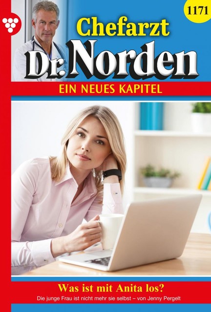 Chefarzt Dr. Norden 1171 – Arztroman, Jenny Pergelt