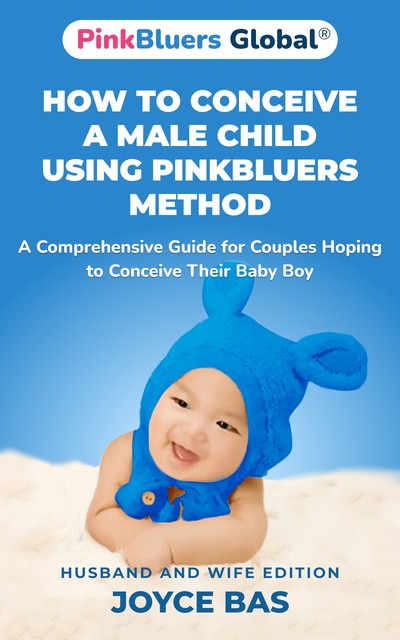 How to Conceive a Male Child Using PinkBluers Method, Joyce Bassey