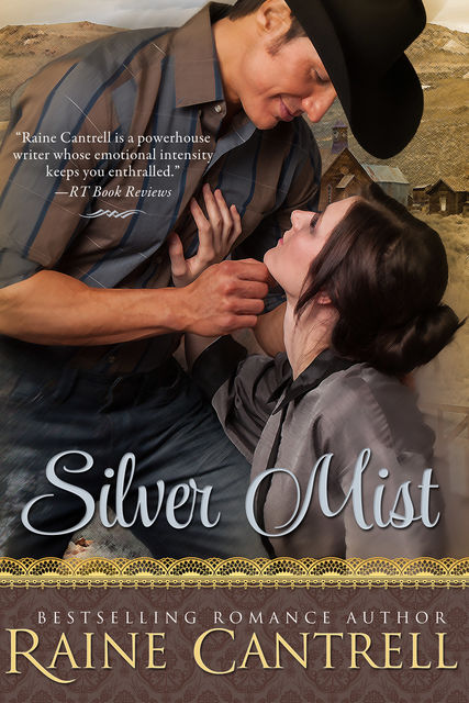 Silver Mist, Raine Cantrell