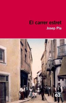 El Carrer Estret, Josep Pla