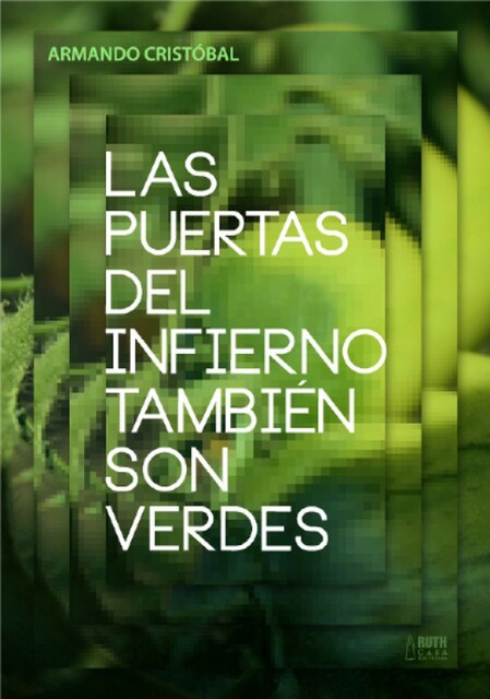 Las puertas del infierno también son verdes, Cristóbal Armando