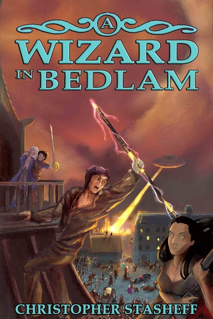 A Wizard In Bedlam, Christopher Stasheff