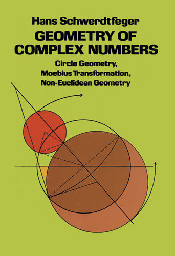 Geometry of Complex Numbers, Hans Schwerdtfeger