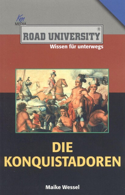 Die Konquistadoren, Maike Wessel