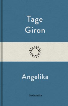 Angelika, Tage Giron