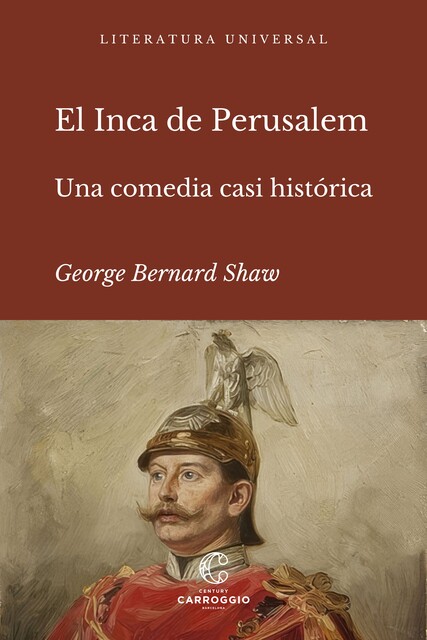 El Inca de Perusalem, George Bernard Shaw