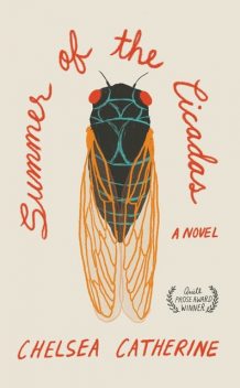 Summer of the Cicadas, Chelsea Catherine