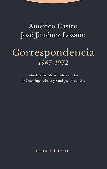 Correspondencia (1967–1972), José Jiménez Lozano, Américo Castro