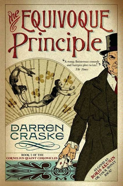 The Equivoque Principle (Cornelius Quaint Chronicles, Book 1), Darren Craske