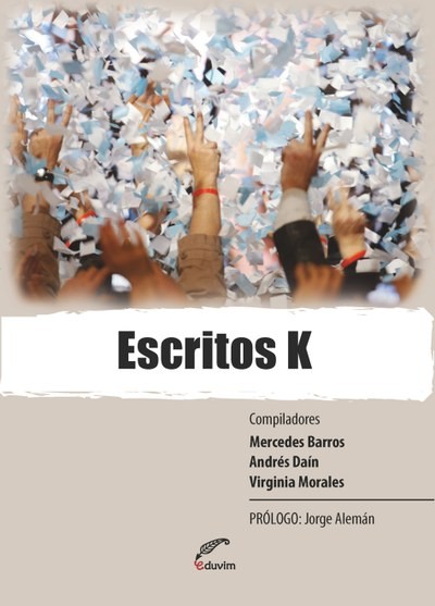 Escritos K, Mercedes Barros, Andrés Dain y Virginia Morales