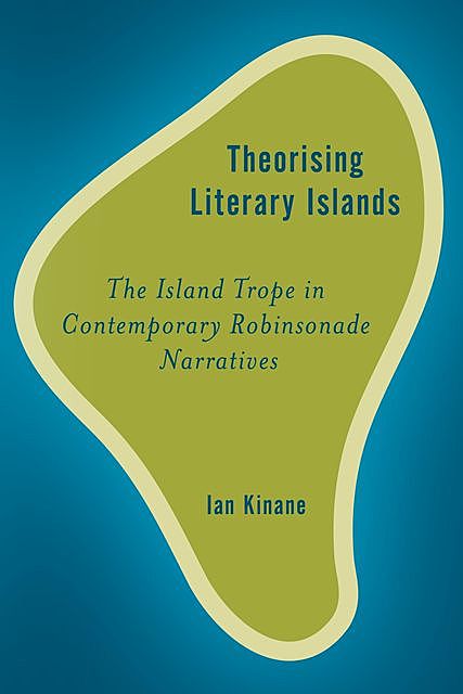 Theorising Literary Islands, Ian Kinane