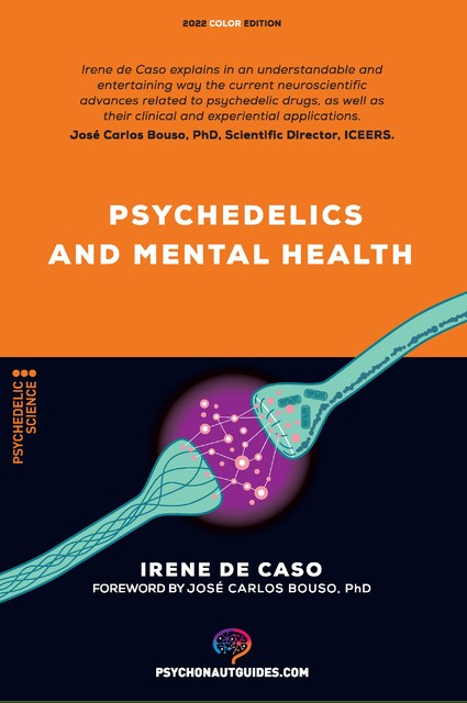 Psychedelics and mental health, Irene de Caso
