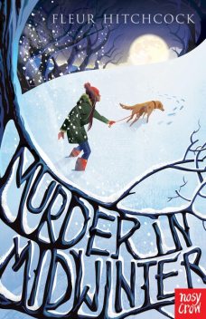 Murder In Midwinter, Fleur Hitchcock