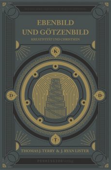 Ebenbild und Götzenbild, J. Ryan Lister, Thomas J. Terry