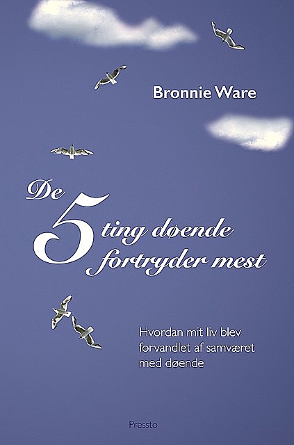 De 5 ting døende fortryder mest, Bonnie Ware